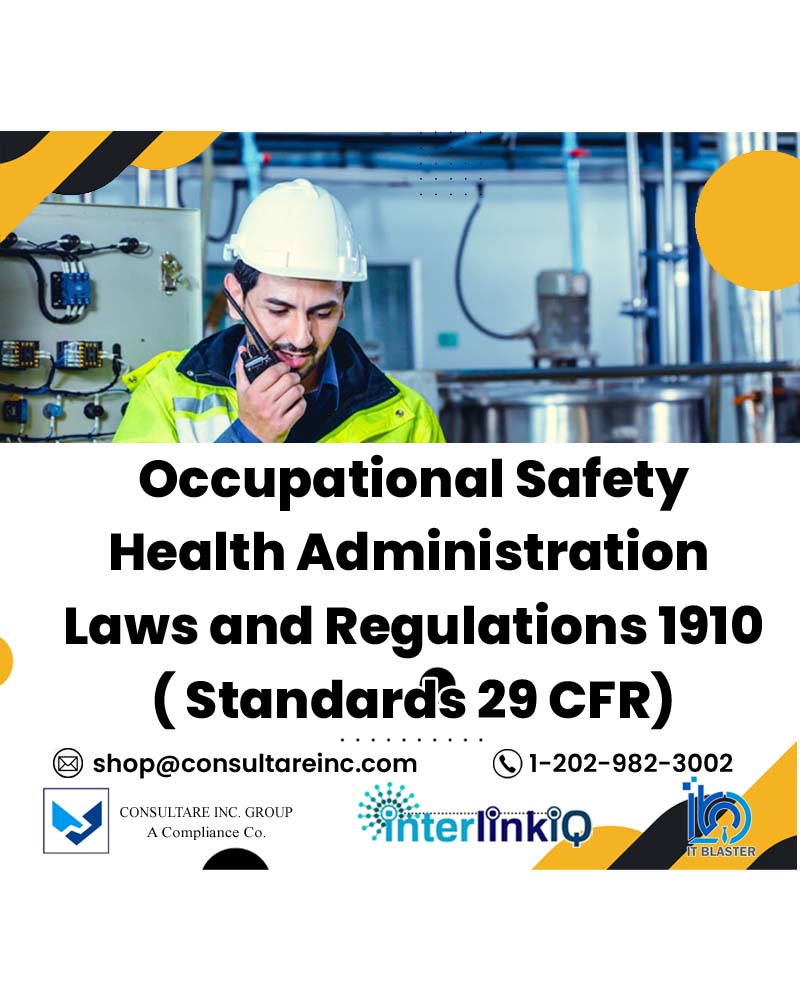 2. Occupational Safety Health Administration - Laws and Regulations 1910 ( Standards 29 CFR)